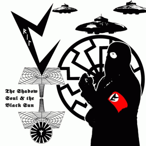Vril (AUS) : The Shadow Soul & The Black Sun